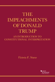 Image for The impeachment trials of Donald Trump  : an introduction to constitutional argument