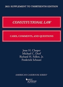 Image for Constitutional law  : cases, comments, and questions: 2021 supplement