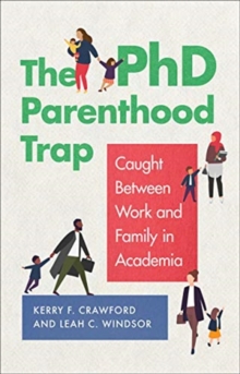 Image for The PhD Parenthood Trap