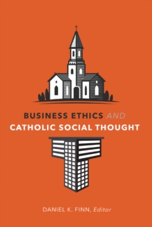 Image for Business ethics and Catholic social thought