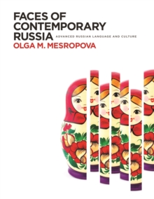 Image for Faces of contemporary Russia: advanced Russian language and culture