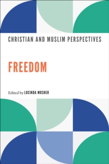 Image for Freedom: Christian and Muslim Perspectives