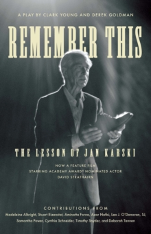 Image for Remember This: The Lesson of Jan Karski