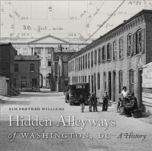 Image for Hidden alleyways of Washington, DC  : a history