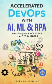 Image for Accelerated DevOps with AI, ML & RPA