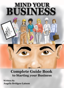 Image for Mind Your Business: Guidebook to Starting Your Own Business