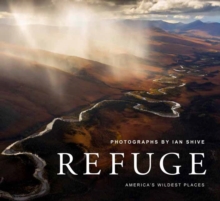 Refuge: America’s Untouched Wilderness