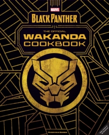 Image for Marvel's Black Panther The Official Wakanda Cookbook