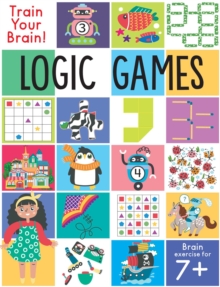 Image for Train Your Brain: Logic Games : (Brain Teasers for Kids, Math Skills, Activity Books for Kids Ages 7+) 