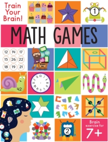 Image for Train Your Brain: Math Games : (Brain Teasers for Kids, Math Skills, Activity Books for Kids Ages 7+) 