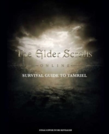 Image for The Elder Scrolls: The Official Survival Guide to Tamriel