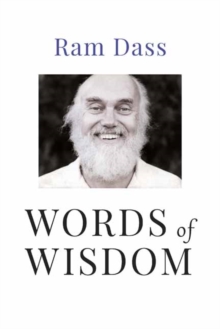 Words of Wisdom: Quotations from One of the World’s Foremost Spiritual Leaders