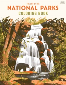 The Art of the National Parks Coloring Book