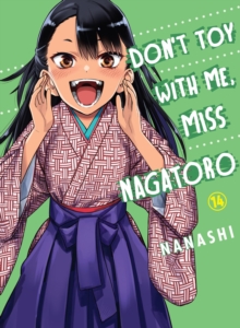 Don’t Toy With Me Miss Nagatoro, Volume 14