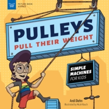 Image for Pulleys Pull Their Weight