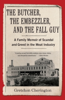 Butcher, the Embezzler, and the Fall Guy