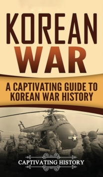 Image for Korean War : A Captivating Guide to Korean War History