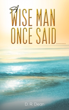 Wise Man Once Said _______
