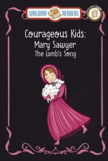 Image for Mary Sawyer: The Lamb's Song The Courageous Kids Series