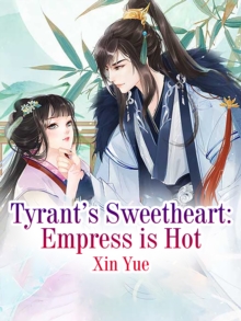 Image for Tyrant's Sweetheart: Empress is Hot
