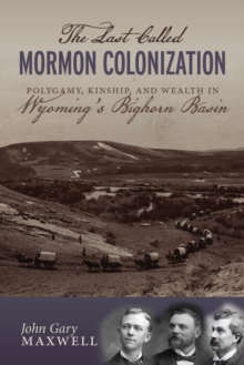 Image for The Last Called Mormon Colonization