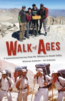 Image for Walk of Ages : A Generational Journey from Mt. Whitney to Death Valley