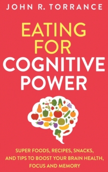 Image for Eating for Cognitive Power