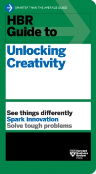 Image for HBR Guide to Unlocking Creativity