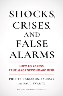 Image for Shocks, Crises, and False Alarms : How to Assess True Macroeconomic Risk