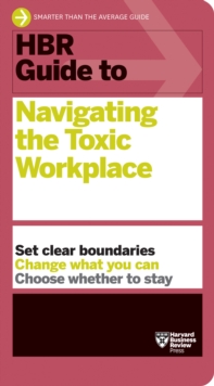 Image for HBR guide to navigating the toxic workplace