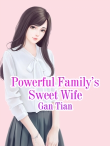 Image for Powerful Family's Sweet Wife