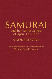 Samurai and the Warrior Culture of Japan, 4711877: A Sourcebook