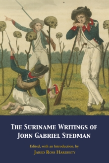 Image for The Suriname Writings of John Gabriel Stedman