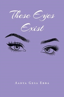 These Eyes Exist