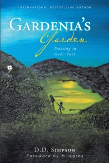 Image for Gardenia's Garden: Trusting in God's Path
