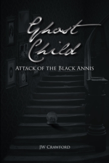 Image for Ghost Child: Attack of the Black Annis