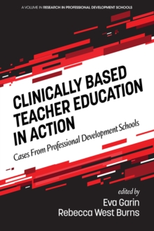 Image for Clinically Based Teacher Education in Action: Cases from Professional Development Schools