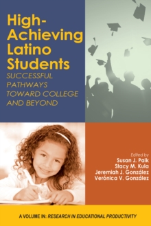 Image for High-Achieving Latino Students: Successful Pathways Toward College and Beyond