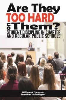 Image for Are They Too Hard on Them? Student Discipline in Charter and Regular Public Schools
