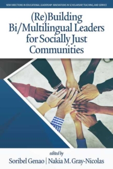 Image for (Re)Building Bi/Multilingual Leaders for Socially Just Communities