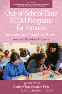 Image for Out-of-School-Time STEM Programs for Females: Implications for Research and Practice