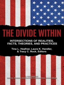 Image for The Divide Within: Intersections of Realities, Facts, Theories, and Practices