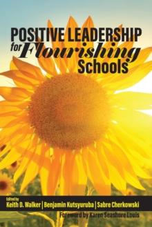 Image for Positive Leadership for Flourishing Schools