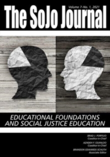 Image for The SoJo Journal Volume 7 Number 1 2021 : Educational Foundations and Social Justice Education
