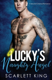 Image for Lucky's Naughty Angel : A Second Chance Romance