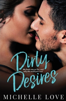 Image for Dirty Desires : A Bad Boy Billionaire Romance