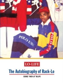 Image for Lo-life : The Autobiography of Rack-Lo