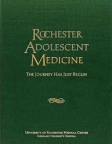 Image for Rochester adolescent medicine  : the journey has just begun