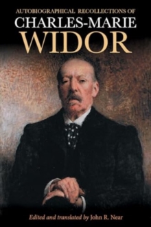 Image for Autobiographical Recollections of Charles-Marie Widor