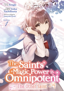 Image for The Saint's Magic Power is Omnipotent: The Other Saint (Manga) Vol. 1